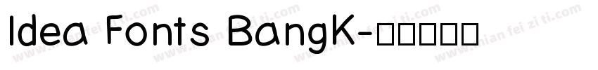 Idea Fonts BangK字体转换
